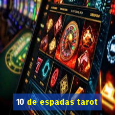 10 de espadas tarot